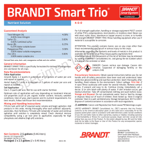 BRANDT® Smart Trio® (4-0-0)
3% S, .25% B, 3% Mn, 3% Zn