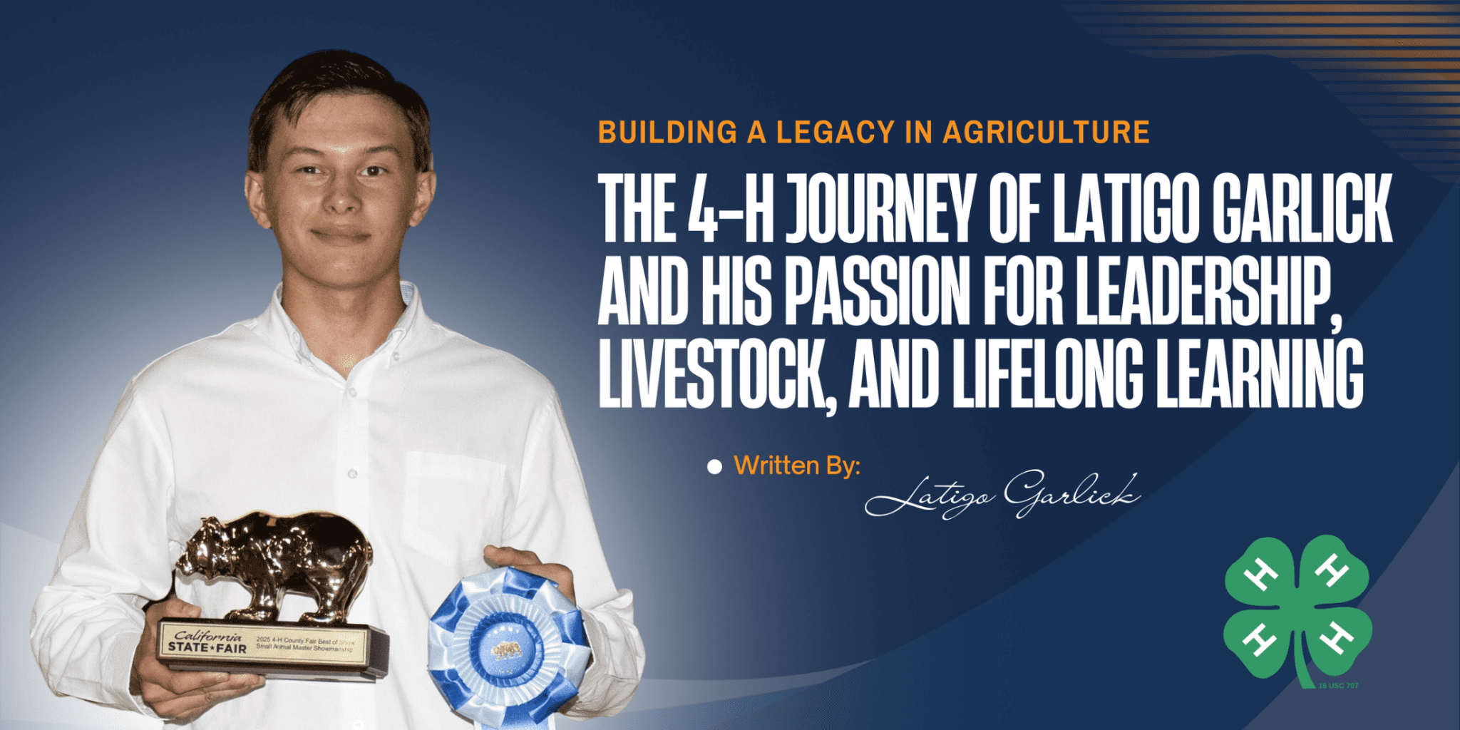 Building a Legacy in Agriculture: The 4-H Journey of Latigo Garlick and His Passion for Leadership, Livestock, and Lifelong Learning